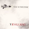 Yevgueni - Album Was Er Maar Iemand