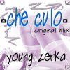 Young Zerka - Album Che Culo