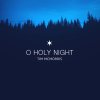 Tim McMorris - Album O Holy Night