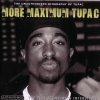 2Pac - Album More Maximum Tupac - The Unauthorised Biography of Tupac