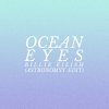 Billie Eilish feat. Astronomyy - Album Ocean Eyes (Astronomyy Edit)