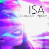Isa - Album Luna di tegole