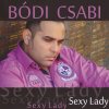 Bódi Csabi - Album Sexy Lady