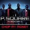 P-Square feat. Akon & May D - Album Chop My Money [Remix]