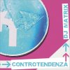 Dj Matrix - Album Controtendenza