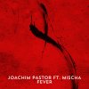 Joachim Pastor feat. Mischa - Album Fever
