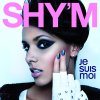 Shy'm - Album Je suis moi