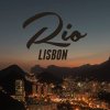 Lisbon - Album Rio