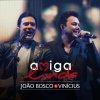João Bosco & Vinicius - Album Amiga Linda