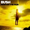 Bush - Album Man On the Run