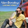 Adem Gümüşkaya - Album Şansımız Döndü