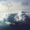 Ocean Grove - Album Giving up the Ghost
