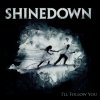 Shinedown - Album I'll Follow You