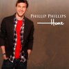 Phillip Phillips - Album Home