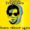 Kristian Kristensen - Album Rusen Våkner Igjen