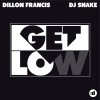 Dillon Francis & DJ Snake - Album Get Low