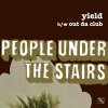 People Under the Stairs - Album Yield / Out Da Club