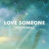 Jason Mraz - Album Love Someone