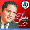 Julio Jaramillo - Album Julio Jaramillo Canta Boleros 15 Temas