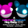 Album Hey Baby 2012 (Melleefresh vs. deadmau5)