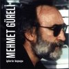 Mehmet Güreli - Album İplerin Kopuşu