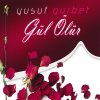 Yusuf Gurbet - Album Gül Ölür