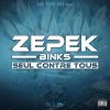 Zepek Binks - Album Seul contre tous