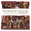 Worship House - Album Project 5: Cast All Your Burdens to Jesus (Live)