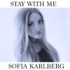 Sofia Karlberg - Album Stay With Me - Single