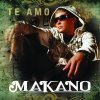 Makano - Album Te Amo