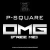P-Square - Album OMG! (Free Me)
