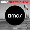 Jauz - Album Deeper Love - Single