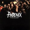 Phoenix - Album if i ever feel better