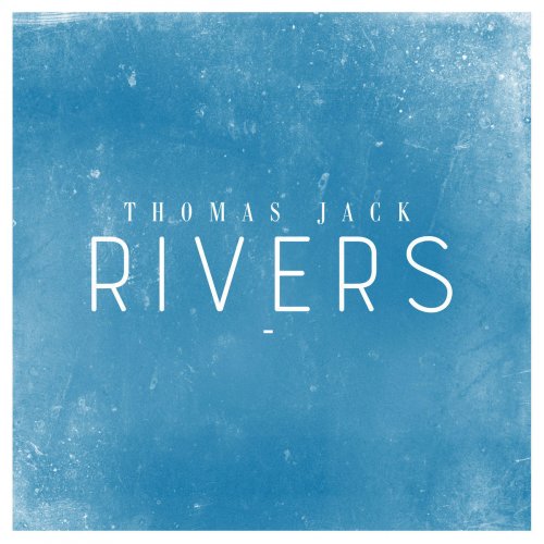 Thomas Jack - Rivers (P3TE Bootleg)