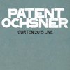 Patent Ochsner - Album Gurten 2015 Live