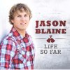 Jason Blaine - Album Life So Far