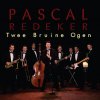 Pascal Redeker - Album Twee Bruine Ogen