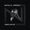 Natalia Jiménez - Album Creo en Mi