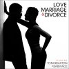 Toni Braxton & Babyface - Album Love, Marriage & Divorce