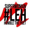 Superwoman & Humble the Poet - Album #Leh