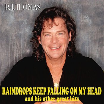 raindrops keep falling on my head lyrics raindrops keep falling on my head lyrics
