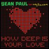 Sean Paul feat. Kelly Rowland - Album How Deep Is Your Love