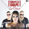 Golpe a Golpe - Album La Cínica