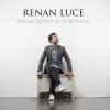 Renan Luce - Album Appelle quand tu te réveilles