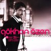 Gökhan Özen - Album Daha Erken