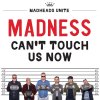 Madness - Album Can't Touch Us Now