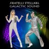 Fratelli Stellari - Album Galactic Sound