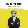 Mark Forster - Album Zu dir (Weit weg)