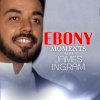 James Ingram - Album James Ingram Interview with Ebony Moments - Single (Live Interview)
