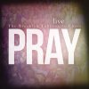 The Brooklyn Tabernacle Choir - Album Pray